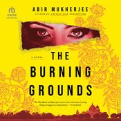 The Burning Grounds by  Abir Mukherjee audiobook