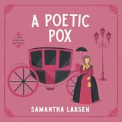 A Poetic Pox by  Samantha Larsen audiobook