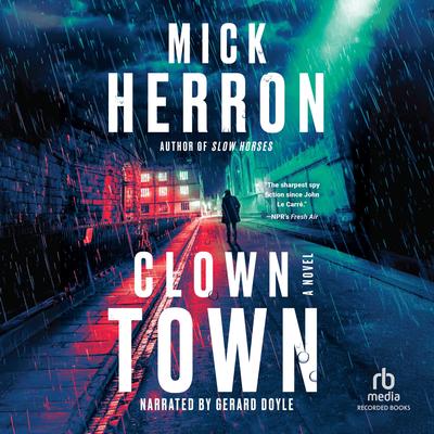 Clown Town by Mick Herron audiobook
