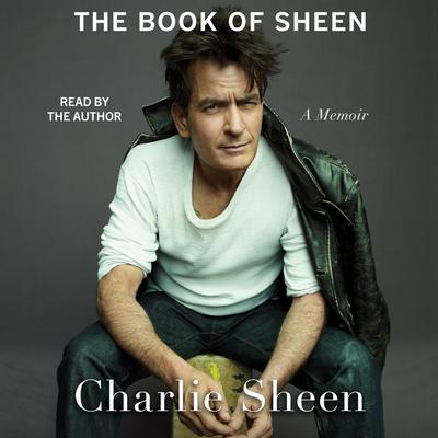 The Book of Sheen by Charlie Sheen audiobook