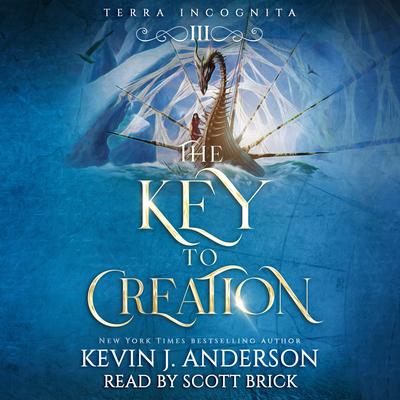 The Key to Creation by Kevin J. Anderson audiobook