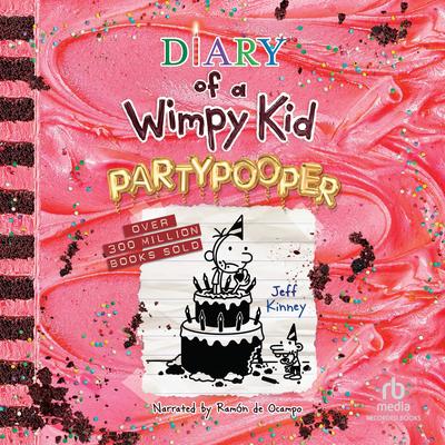 Diary of a Wimpy Kid: Partypooper by Jeff Kinney audiobook