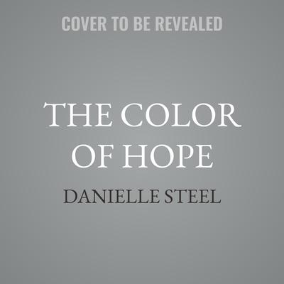 The Color of Hope by Danielle Steel audiobook