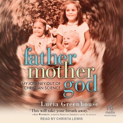 fathermothergod by Lucia Greenhouse audiobook