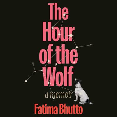 The Hour of the Wolf by Fatima Bhutto audiobook