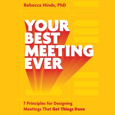 Your Best Meeting Ever by Rebecca Hinds audiobook