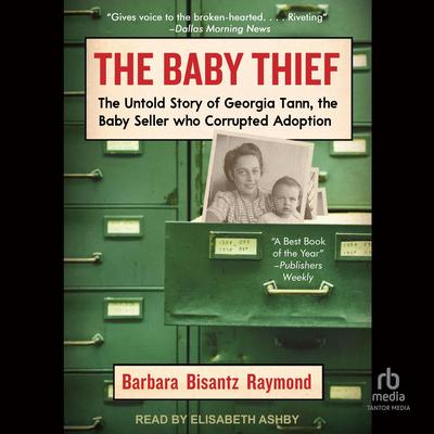 The Baby Thief by Barbara Bisantz Raymond audiobook