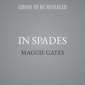 In Spades by  Maggie Gates audiobook