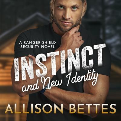 Instinct and New Identity by Allison Bettes audiobook