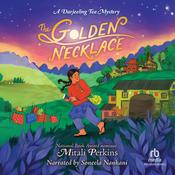 The Golden Necklace by  Mitali Perkins audiobook