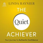 The Quiet Achiever by  Linda Raynier audiobook