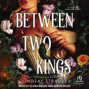 Between Two Kings by  Lindsay Straube audiobook