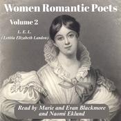 Women Romantic Poets - Volume 2 by  Letitia Elizabeth Landon audiobook