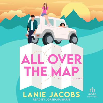 All Over The Map by Lanie Jacobs audiobook