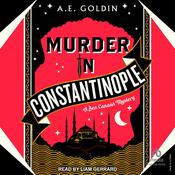 Murder in Constantinople by  A.E. Goldin audiobook