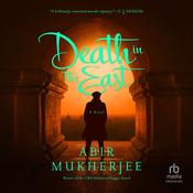 Death in the East by  Abir Mukherjee audiobook