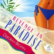 Revenge in Paradise by  Deborah Brown audiobook