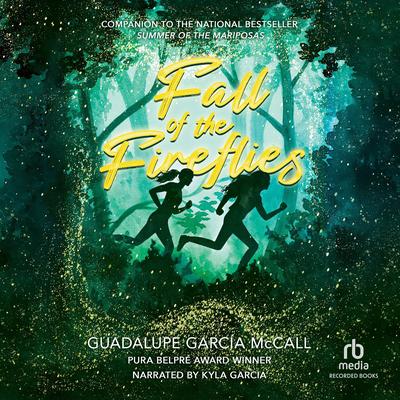 Fall of the Fireflies by Guadalupe Garcia McCall audiobook