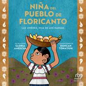 Niña del pueblo de floricanto by  Gloria Amescua audiobook