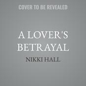 A Lover's Betrayal by  Nikki Hall audiobook