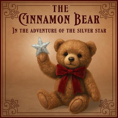 The Cinnamon Bear by Glanville Heisch audiobook