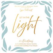 Let In the Light by  Proverbs 31 Ministries audiobook