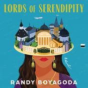 Lords of Serendipity by  Randy Boyagoda audiobook