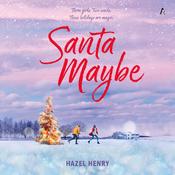 Santa Maybe by  Hazel Henry audiobook