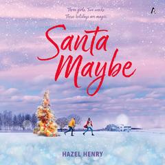 Santa Maybe by Hazel Henry audiobook