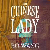 The Chinese Lady by  Bo Wang audiobook