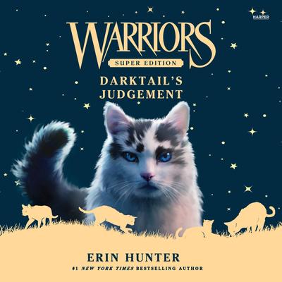Warriors Super Edition: Darktail’s Judgment by Erin Hunter audiobook