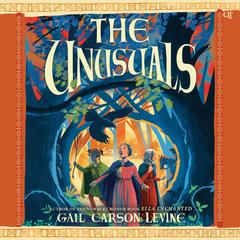 The Unusuals by Gail Carson Levine audiobook