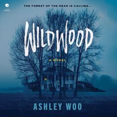 Wildwood by Ashley Woo audiobook