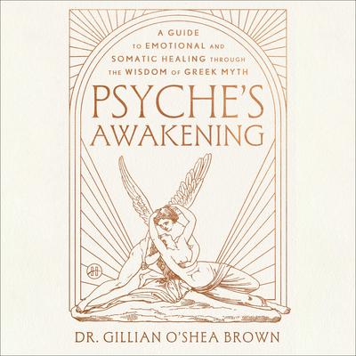Psyche’s Awakening by Gillian O'Shea Brown audiobook