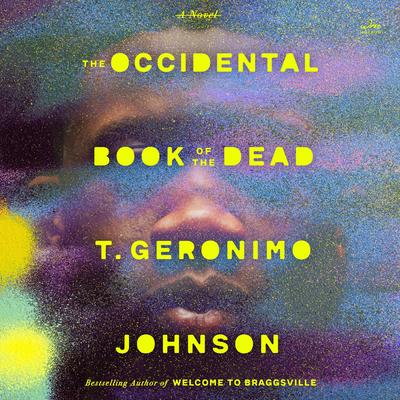 The Occidental Book of the Dead by T. Geronimo Johnson audiobook