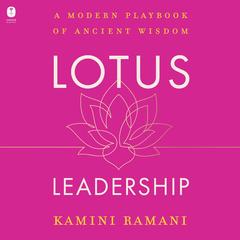 Lotus Leadership by Kamini Ramani audiobook