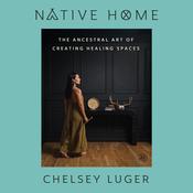 Native Home by  Chelsey Luger audiobook