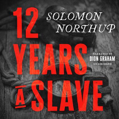 12 Years a Slave by Solomon Northup audiobook