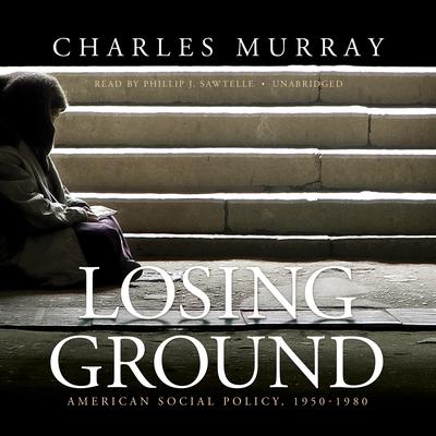 Losing Ground by Charles Murray audiobook