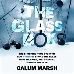 The Glass Box by Calum Marsh audiobook
