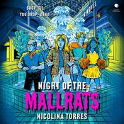 Night of the Mallrats by  Nicolina Torres audiobook