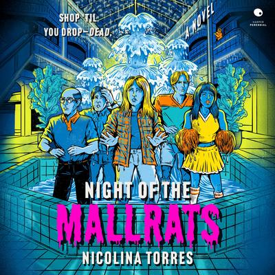 Night of the Mallrats by Nicolina Torres audiobook