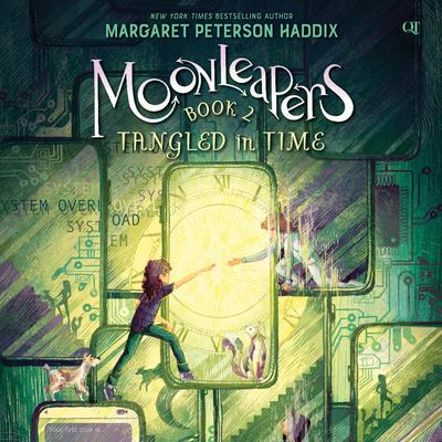 Moonleapers, Book 2: Tangled in Time by Margaret Peterson Haddix audiobook