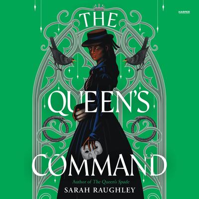 The Queen’s Command by Sarah Raughley audiobook