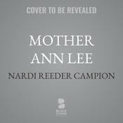 Mother Ann Lee by  Nardi Reeder Campion audiobook