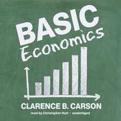 Basic Economics by  Clarence B. Carson audiobook