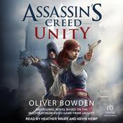 Assassin's Creed: Unity by  Oliver Bowden audiobook
