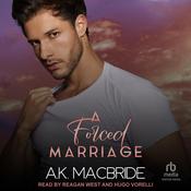 A Forced Marriage by  A.K. MacBride audiobook