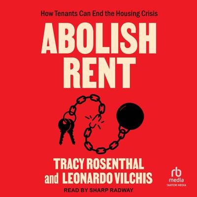 Abolish Rent by Tracy Rosenthal audiobook