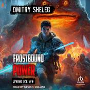 Frostbound Power by  Dmitry Sheleg audiobook